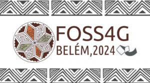 FOSS4G 2024 Belém Brazil